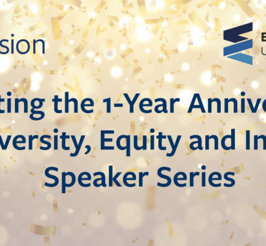 Text Banner for Diversity, Equity and Inclusion Speaker Series Anniversary